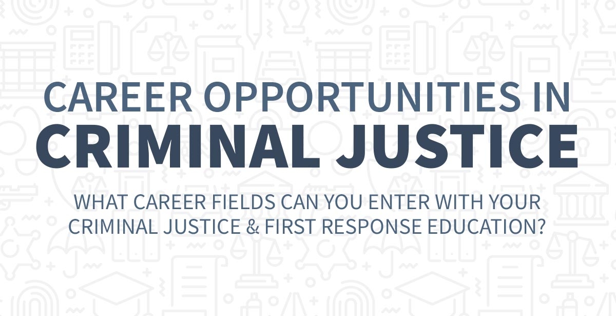 Career Opportunities In Criminal Justice YTI Career Institute   Career Opportunities In Criminal Justice Header 